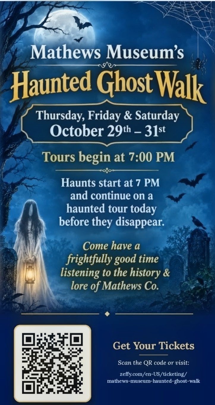 Mathews Museum Haunted Ghost Walk - Oct 29-31